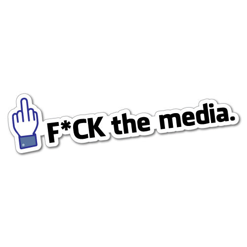 Fck The Media Sticker