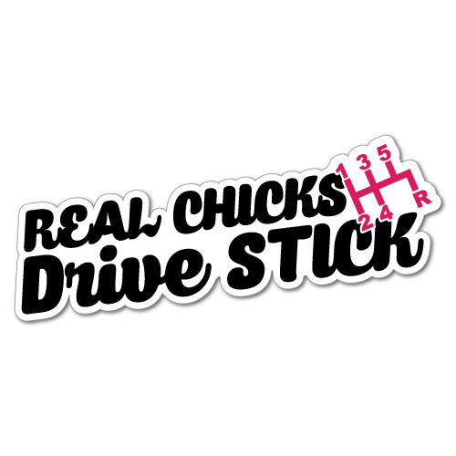 Real Chicks Drive Stick Sticker