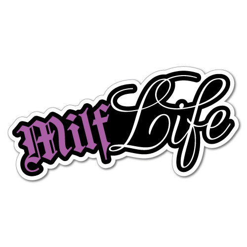 Milf Life Sticker