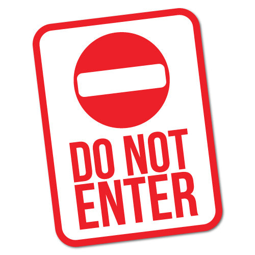 Do Not Enter Sticker
