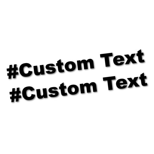 2X Custom Hashtag Sticker