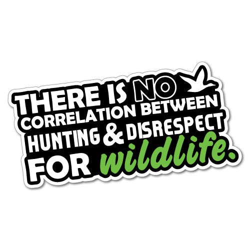 Funny Wildlife Hunting Quote Sticker