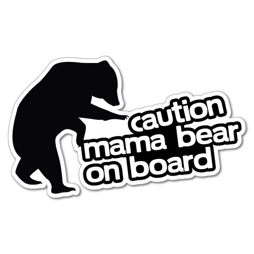 Caution Mama Bear On Board Funny Sticker