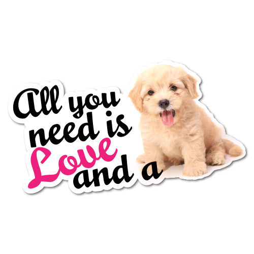 All You Need Is Love And Puppy Dog Sticker