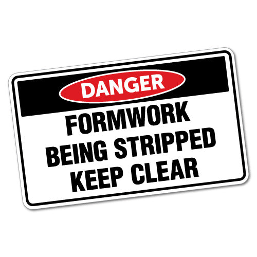 Danger Formwork Being Stripped Sticker