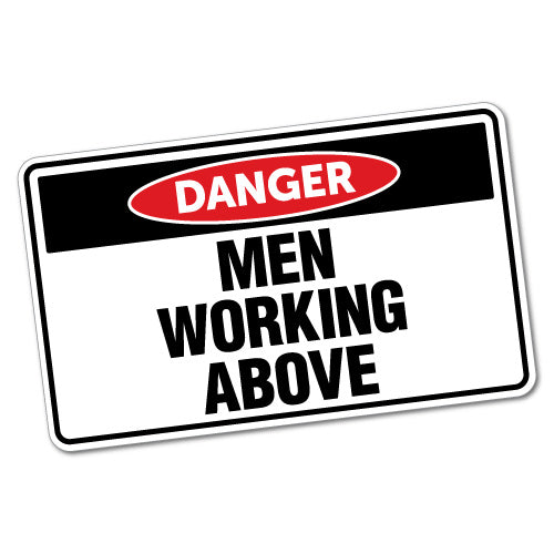 Danger Men Working Above Sticker