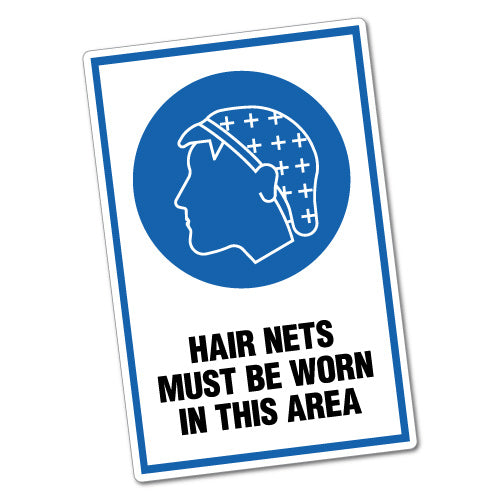 Hair Nets Must Be Worn In This Area Sticker | Warning Signs Stickers ...