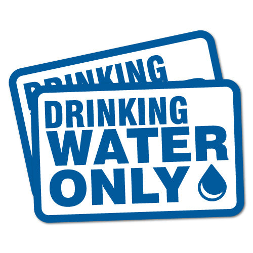 2X Drinking Water Only Safety Sticker