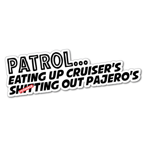Patrol Eating Up Cruiser'S Sticker