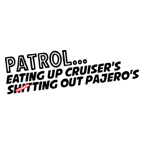 Eating Up Cruiser'S Sticker For Patrol
