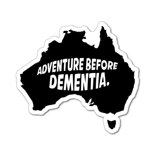 Adventure Before Dementia Car Ute 4X4 4Wd Sticker