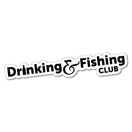 Drinking & Fishing Club Boat Sticker