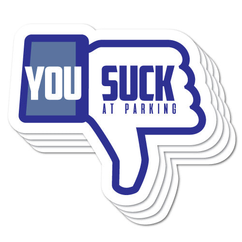 (4) You Suck At Parking Sticker Funny Prank