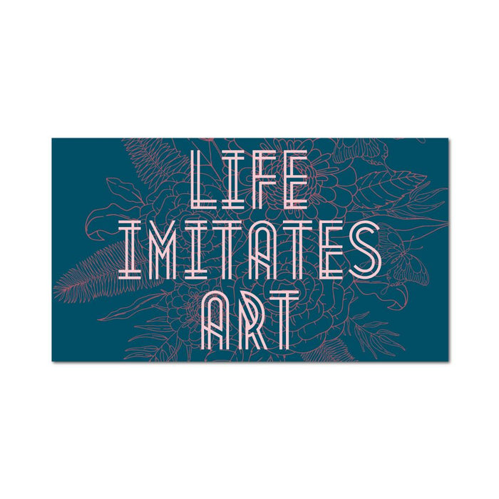 Life Imitates Art Sticker Decal