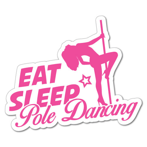 Eat Sleep Pole Dancing Sticker
