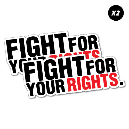 2X Fight For Your Rights Workers Protest Sticker