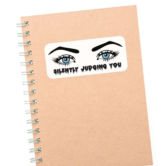 Silently Judging You Sticker Decal | Grunge Stickers - Sticker Collective