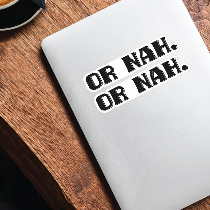 2X Yeah Or Nah Sticker Decal | Funny Warning Stickers - Sticker Collective