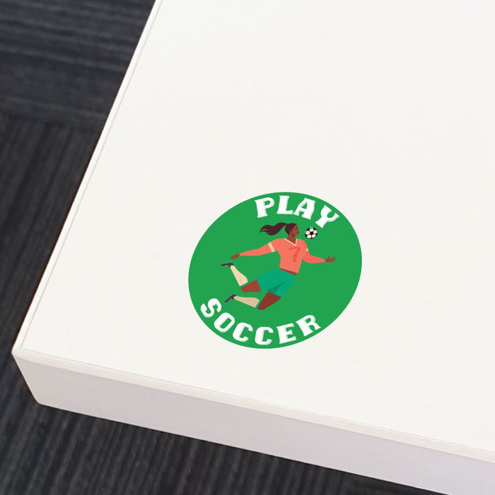Girls Play Soccer Too Sticker Decal