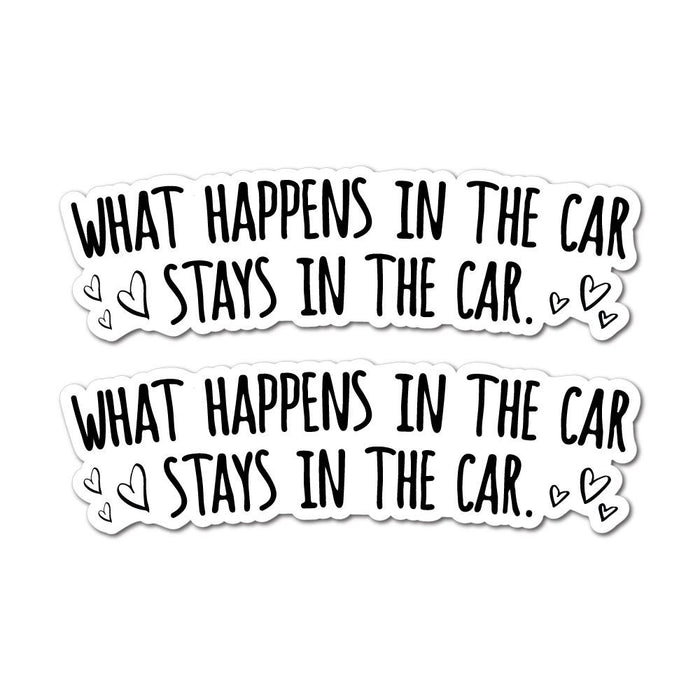 2X What Happens In The Car Sticker Decal