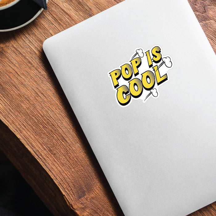 Pop Is Cool Sticker Decal