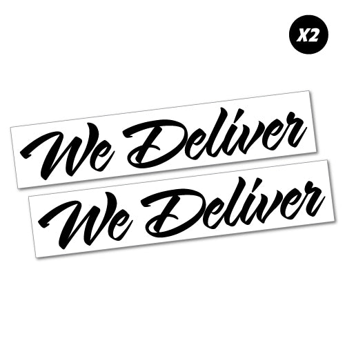 2X We Deliver Script Sign Sticker