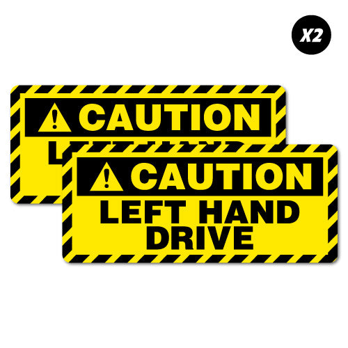 2 X Caution Left Hand Drive Car Sticker