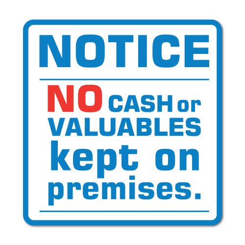 No Cash Valuables Kept On Premises Sign Sticker