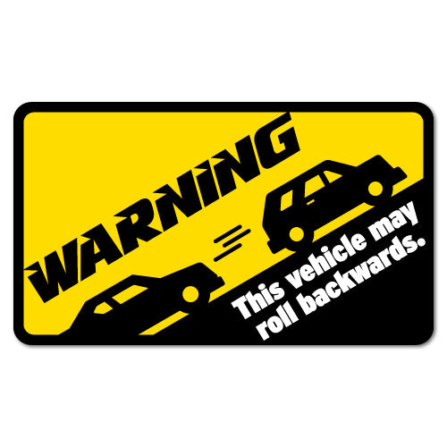 Warning May Roll Backwards Manual Car Sticker