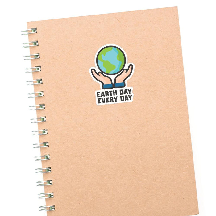 Earth Day Every Day Sticker Decal