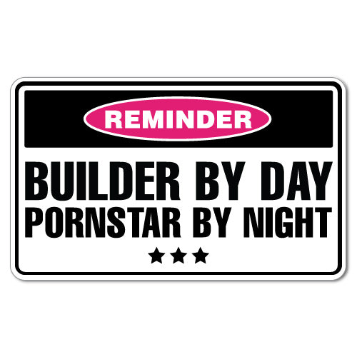 Reminder Builder & Pornstar Tradesman Sticker