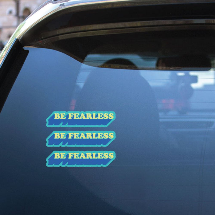 3X Be Fearless Sticker Decal