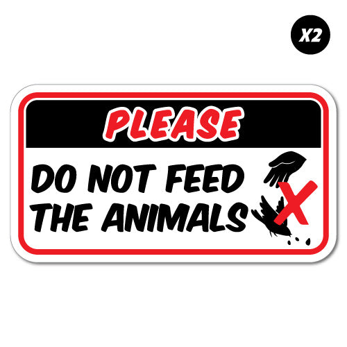 2 X Please Do Not Feed The Animals Bird Sticker