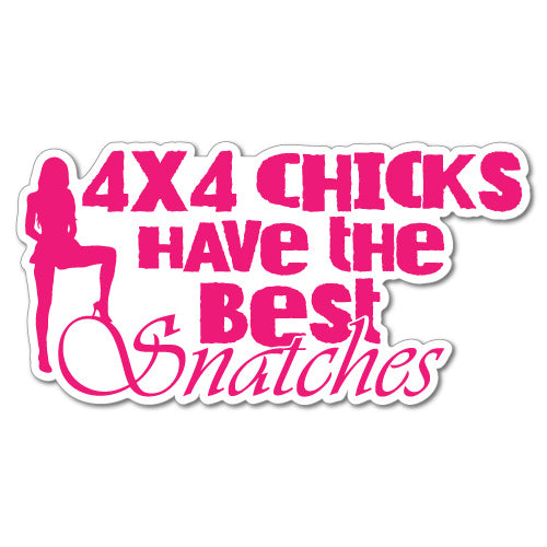 4X4 Chicks The Best Snatchs Sexy Funny Sticker | 4WD Stickers - Sticker ...