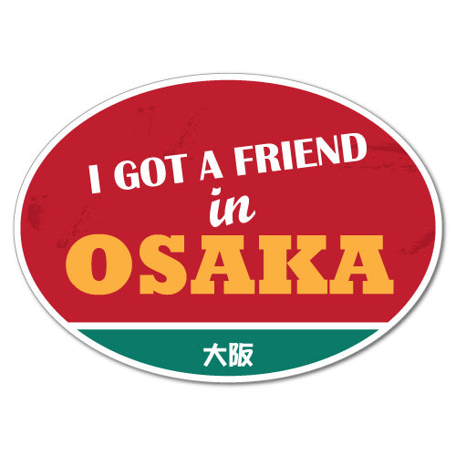 I Got A Friend In Osaka Vintage Japan Jdm Sticker