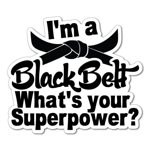 Judo Black Belt Whats Your Superpower Sticker