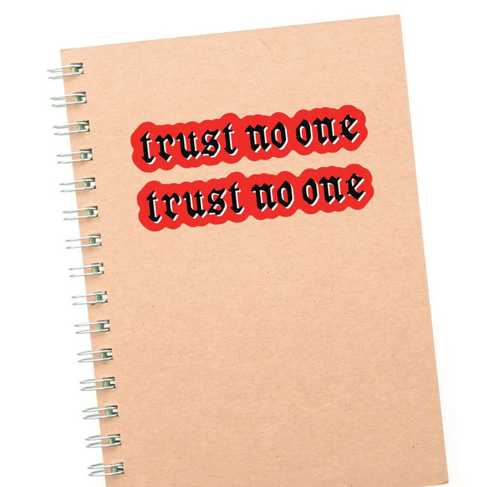 2X Trust No One  Sticker Decal