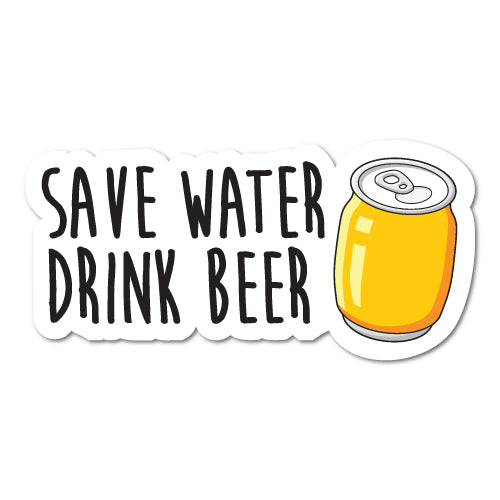 Save Water Drink Beer Sticker