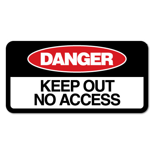 Keep Out No Access Sticker