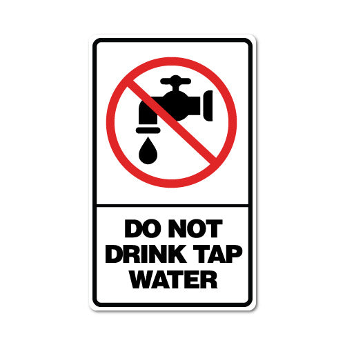 Do Not Drink Tap Water Sticker
