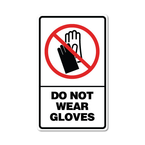 Do Not Wear Gloves Sticker