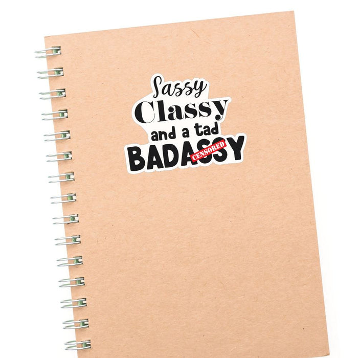 Sassy And Classy Sticker Decal