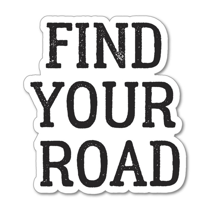 Find Your Road Sticker Decal
