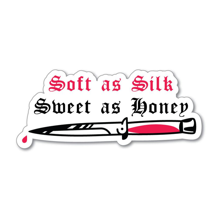 Soft As Silk Sweet As Honey Sticker Decal