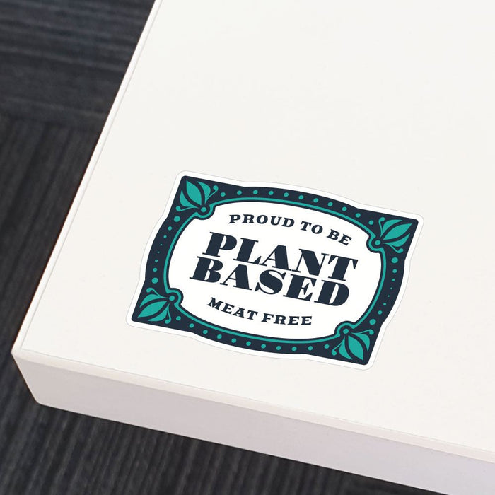 Proud To Be Plant Based Meat Free Sticker Decal