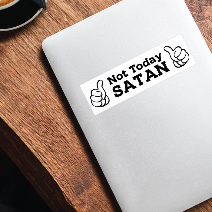 Not Current Sticker Not Today Sticker Decal | Funny Stickers - Sticker Collective