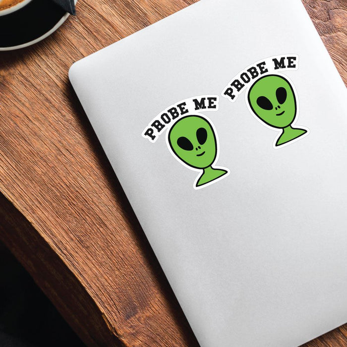 2X Probe Me Sticker Decal