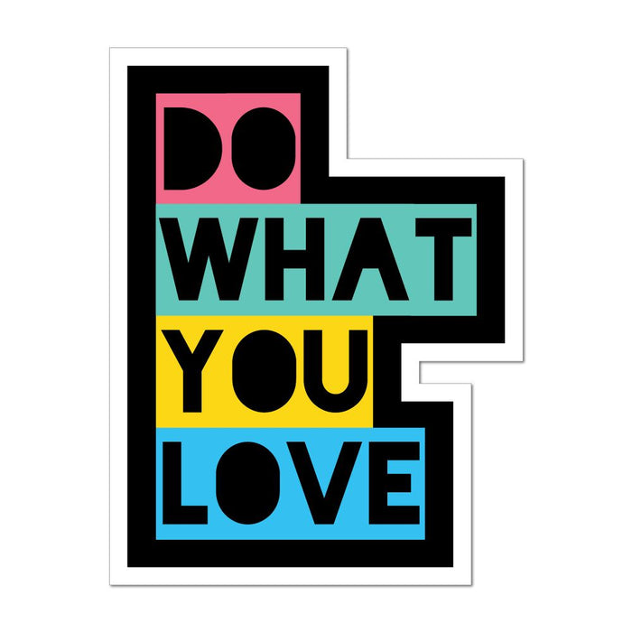 Do What You Love Car Sticker Decal