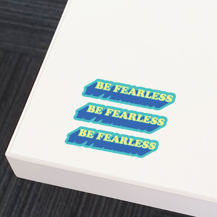 3X Be Fearless Sticker Decal