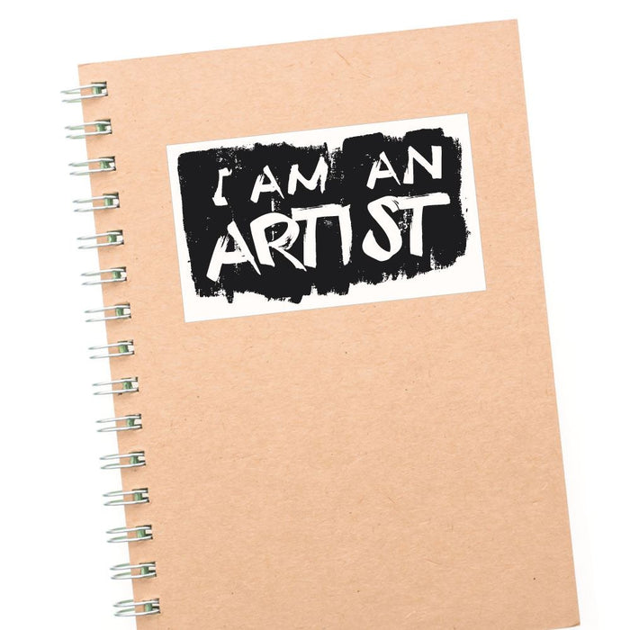 I Am An Artist Sticker Decal